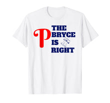 Ladda upp bild till gallerivisning, Funny shirts V-neck Tank top Hoodie sweatshirt usa uk au ca gifts for Harper The Bryce is Right Funny Philly Baseball T-shirt 1548594
