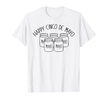 Ladda upp bild till gallerivisning, Funny shirts V-neck Tank top Hoodie sweatshirt usa uk au ca gifts for HAPPY CINCO DE MAYO TShirt Funny 5 Mayonnaise Jars Meme Five 2061310
