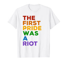 Ladda upp bild till gallerivisning, The First Gay Pride was a Riot - LGBT Rainbow Flag T-Shirt 86011
