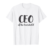 Ladda upp bild till gallerivisning, Funny shirts V-neck Tank top Hoodie sweatshirt usa uk au ca gifts for CEO Of The Household Shirt Funny Mothers Day Gifts Daughter 1301532
