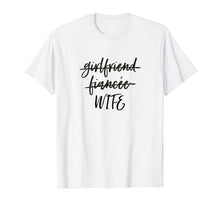 Ladda upp bild till gallerivisning, Funny shirts V-neck Tank top Hoodie sweatshirt usa uk au ca gifts for Girlfriend Fiancee Wife Shirt, Newly Married Wifey Gifts 1755006

