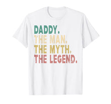 Ladda upp bild till gallerivisning, Mens Daddy The Man The Myth The Legend Shirt Dad Papa Fathers Day T-Shirt 139337
