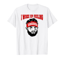 Ladda upp bild till gallerivisning, I Woke Up Feeling Dangerous 6 Funny T-shirt Football Shirt T-Shirt 75265
