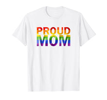 Ladda upp bild till gallerivisning, Gay Pride Shirt Proud Mom Lgbt Parent T-Shirt Mother's Day

