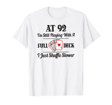 Ladda upp bild till gallerivisning, Funny shirts V-neck Tank top Hoodie sweatshirt usa uk au ca gifts for Funny 92nd Birthday Gift T-Shirt - 92 Year Old Cards Shirt 1430651
