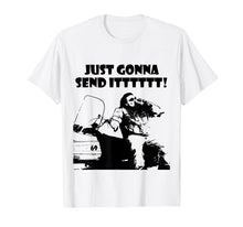 Ladda upp bild till gallerivisning, Funny shirts V-neck Tank top Hoodie sweatshirt usa uk au ca gifts for Just Gonna Send It! 969795
