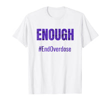 Ladda upp bild till gallerivisning, Funny shirts V-neck Tank top Hoodie sweatshirt usa uk au ca gifts for Stop Overdose T-shirt 1877961
