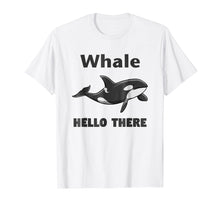 Ladda upp bild till gallerivisning, Funny shirts V-neck Tank top Hoodie sweatshirt usa uk au ca gifts for Whale Hello There Killer Whale T-Shirt Funny Orca Lover Tee 2202760

