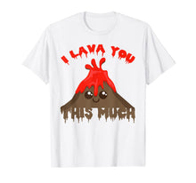 Ladda upp bild till gallerivisning, I Lava You Volcano Shirt - Boyfriend or Girlfriend Present 1956448
