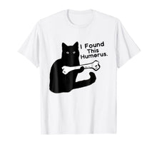 Ladda upp bild till gallerivisning, Funny T-Shirt I Find This Humerus cats- Humourous Pun 1498293

