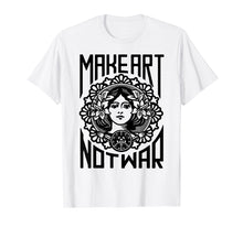 Ladda upp bild till gallerivisning, Funny shirts V-neck Tank top Hoodie sweatshirt usa uk au ca gifts for Make Art Not War Logo Tees T-Shirt 341068
