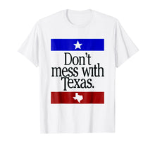Ladda upp bild till gallerivisning, Funny shirts V-neck Tank top Hoodie sweatshirt usa uk au ca gifts for Don't Mess T Shirt With Texas 3655001

