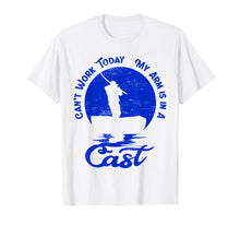 Ladda upp bild till gallerivisning, Funny shirts V-neck Tank top Hoodie sweatshirt usa uk au ca gifts for Can&#39;t Work Today My Arm is in A Cast Shirt | Fishing Gifts 3652090
