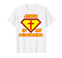 Ladda upp bild till gallerivisning, Funny shirts V-neck Tank top Hoodie sweatshirt usa uk au ca gifts for Jesus is my Superhero T-Shirt 2033109
