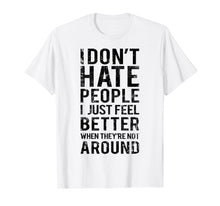 Ladda upp bild till gallerivisning, Funny shirts V-neck Tank top Hoodie sweatshirt usa uk au ca gifts for Funny Introvert Humor T-Shirt - I Don't Hate People Tee 1987055
