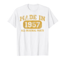 Ladda upp bild till gallerivisning, Funny shirts V-neck Tank top Hoodie sweatshirt usa uk au ca gifts for Made in 1957 Shirt 62 year old 1957 Birthday gift 62nd Bday 1448248
