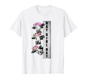 Cow Hay Girl Hay T-Shirt Funny Cow Lovers Heifer Gifts