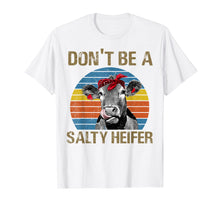 Ladda upp bild till gallerivisning, Don&#39;t Be Aa Salty Heifer T-Shirt Farmer Gifts
