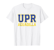 Ladda upp bild till gallerivisning, Funny shirts V-neck Tank top Hoodie sweatshirt usa uk au ca gifts for Universidad de Puerto Rico Aguadilla UPR T-Shirt 1345708
