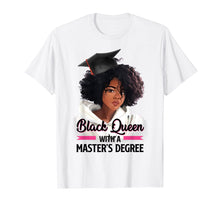 Ladda upp bild till gallerivisning, Black Queen Masters Degree Tshirt Best Graduation Gifts
