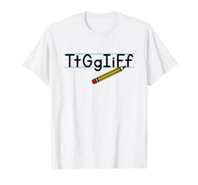 Ladda upp bild till gallerivisning, Tt Gg Ii Ff Tgif Funny Teachers Students T-Shirt 234509
