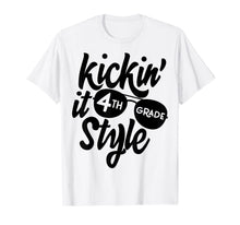 Ladda upp bild till gallerivisning, Kickin it 4th Grade Style Shirt Kids Back to School Teacher T-Shirt 165562

