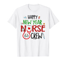 Ladda upp bild till gallerivisning, Happy New Year Nurse Crew Funny Christmas Gifts For Nurse T-Shirt-3214972
