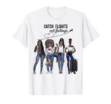 Ladda upp bild till gallerivisning, Catch Flights Not Feelings Summer T-Shirt Funny Gifts Shirt 149616
