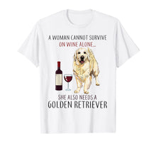 Ladda upp bild till gallerivisning, A Woman Cannot Survive On Wine Alone Golden Retriever Tshirt 138888
