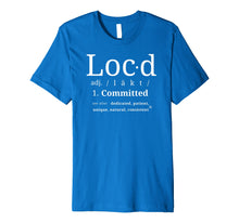 Ladda upp bild till gallerivisning, Funny shirts V-neck Tank top Hoodie sweatshirt usa uk au ca gifts for THE ORIGINAL Loc'd definition loc lifestyle dreadlock tshirt 1381596
