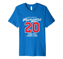 Ladda upp bild till gallerivisning, Funny shirts V-neck Tank top Hoodie sweatshirt usa uk au ca gifts for 20th Birthday Gift T-Shirt Awesome 20 Year Old 2458705

