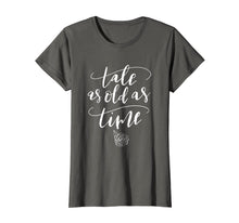 Ladda upp bild till gallerivisning, Funny shirts V-neck Tank top Hoodie sweatshirt usa uk au ca gifts for Tale As Old As Time T-Shirt Funny Gift Mom Mama 2290417
