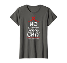 Ladda upp bild till gallerivisning, Funny shirts V-neck Tank top Hoodie sweatshirt usa uk au ca gifts for Ho Lee Chit Asian Cuisine Funny Chinese T-Shirt 949447
