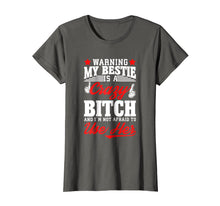 Ladda upp bild till gallerivisning, Funny shirts V-neck Tank top Hoodie sweatshirt usa uk au ca gifts for Gift for bestie warning my bestie is a crazy bitch Tshirt 3222163
