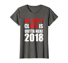 Ladda upp bild till gallerivisning, Funny shirts V-neck Tank top Hoodie sweatshirt usa uk au ca gifts for My Happy Class is Outta Here 2018 Graduation Gift T-Shirt 2120545
