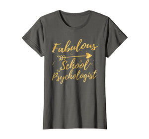 Funny shirts V-neck Tank top Hoodie sweatshirt usa uk au ca gifts for Fabulous School Psychologist Birthday Gifts Shirts for Women 1139221