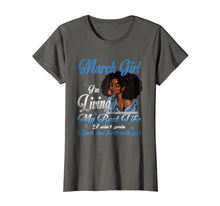 Ladda upp bild till gallerivisning, Funny shirts V-neck Tank top Hoodie sweatshirt usa uk au ca gifts for March Girl Living My Best Life Funny Birthday T-Shirt 2627832
