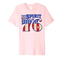 Ladda upp bild till gallerivisning, The Spirit 76 Vintage Retro 4th of July Independence Day Premium T-Shirt 839189
