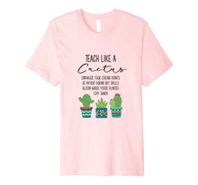 Ladda upp bild till gallerivisning, Teach Like A Cactus Teacher Back To School T Shirt 5656480
