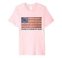 Ladda upp bild till gallerivisning, Stand Up For Betsy Ross 1776 American Flag T-Shirt Premium T-Shirt 790490
