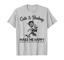 Ladda upp bild till gallerivisning, Cats and Hockey Make Me Happy Humans Make My Head Hurt T-Shirt 302022
