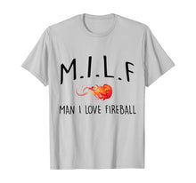 Ladda upp bild till gallerivisning, Man I Love Fireball T-Shirt
