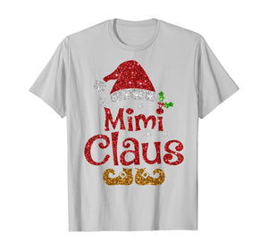 Funny shirts V-neck Tank top Hoodie sweatshirt usa uk au ca gifts for Funny santa Mimi claus Christmas family gifts T-Shirt 100202
