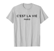Ladda upp bild till gallerivisning, C'est La Vie T-Shirt - French Lover Gift 417198
