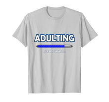 Ladda upp bild till gallerivisning, Funny shirts V-neck Tank top Hoodie sweatshirt usa uk au ca gifts for Adulting Please Wait T-Shirt - 18th Birthday Gifts Funny 2384211
