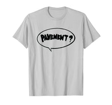 Ladda upp bild till gallerivisning, Funny shirts V-neck Tank top Hoodie sweatshirt usa uk au ca gifts for Pavement T Shirt Sticker For Men Women 1038017
