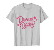 Ladda upp bild till gallerivisning, Funny shirts V-neck Tank top Hoodie sweatshirt usa uk au ca gifts for Dream Daddy T-shirt 3287987
