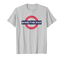 Ladda upp bild till gallerivisning, Funny shirts V-neck Tank top Hoodie sweatshirt usa uk au ca gifts for Mind The Gap T Shirt 616345
