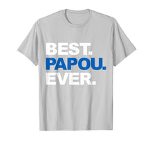 Ladda upp bild till gallerivisning, Funny shirts V-neck Tank top Hoodie sweatshirt usa uk au ca gifts for Best Papou Ever Shirt Father&#39;s Day Gifts For Grandpa 3252974
