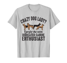 Ladda upp bild till gallerivisning, Crazy Dog Lady I Prefer the Term Dedicated Canine Enthusiast 939459
